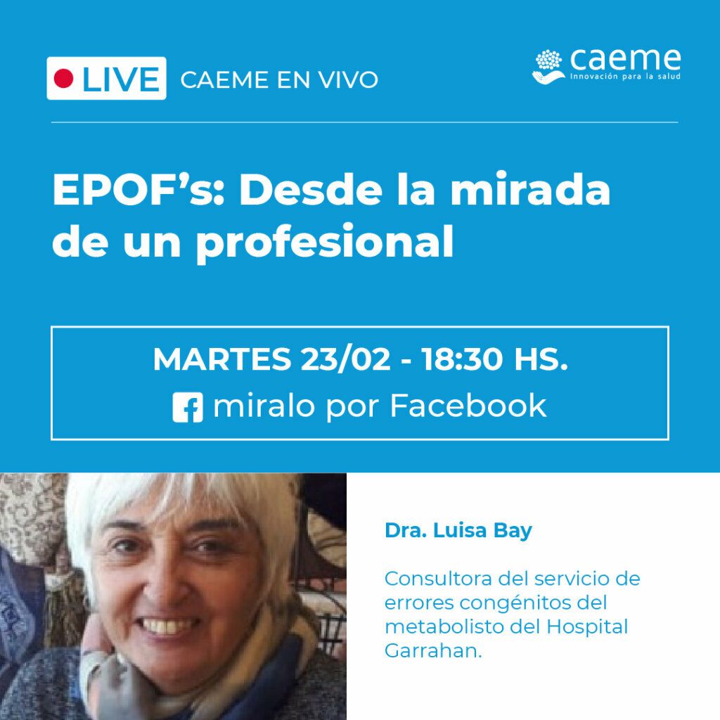 CAEME en VIVO con la Dra. Luisa Bay | Especial EPOF